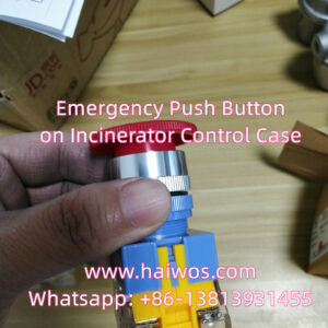 Emergency push button on Incinerator Control Case